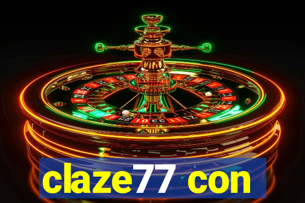 claze77 con